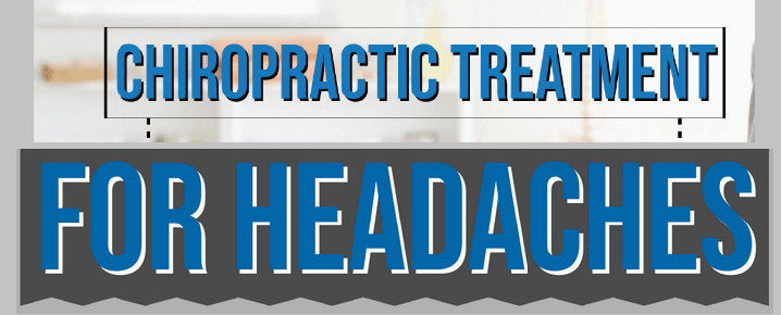 Chiropractic Treatments for Headache